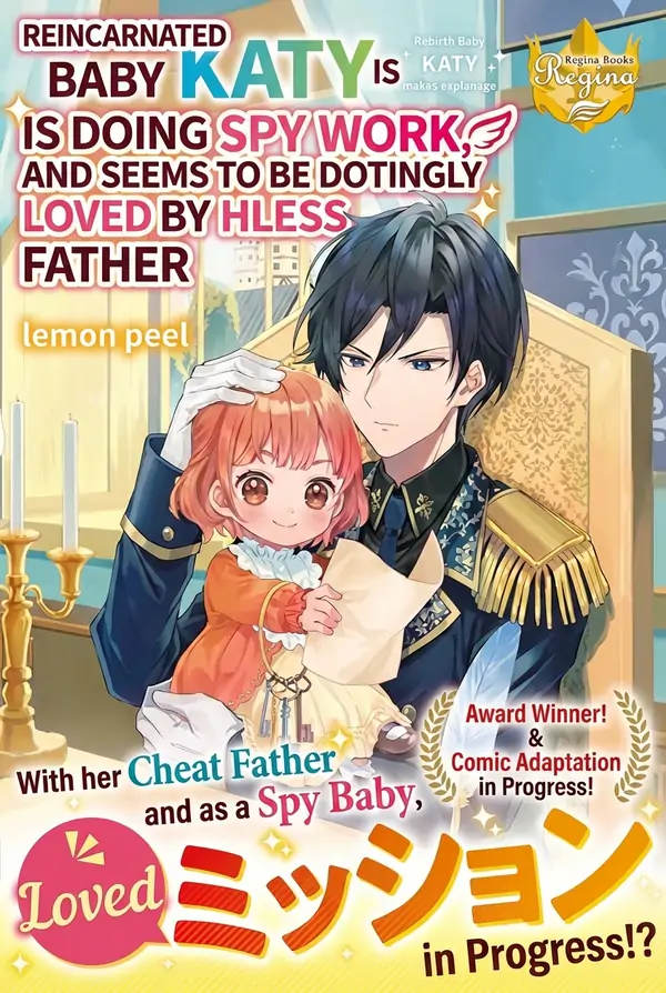 Reincarnated Baby Katy Is Doing Spy Work , and Seems to Be Dotingly Loved by Her Ruthless Father ( sana scans )